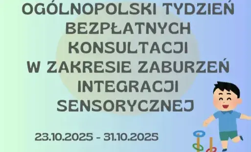 Zdjęcie do 23.10 - 31.10.2025 - Og&oacute;lnopolski Tydzień Bezpłatnych Konsultacji w zakresie zaburzeń integracji sensorycznej